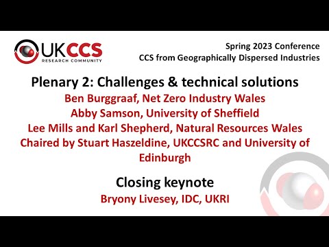 UKCCSRC Spring 2023 conference - Plenary 2 and closing keynote