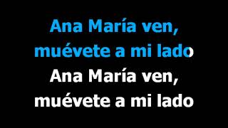 Ana maria -  Cabas -  Karaoke  - Letra