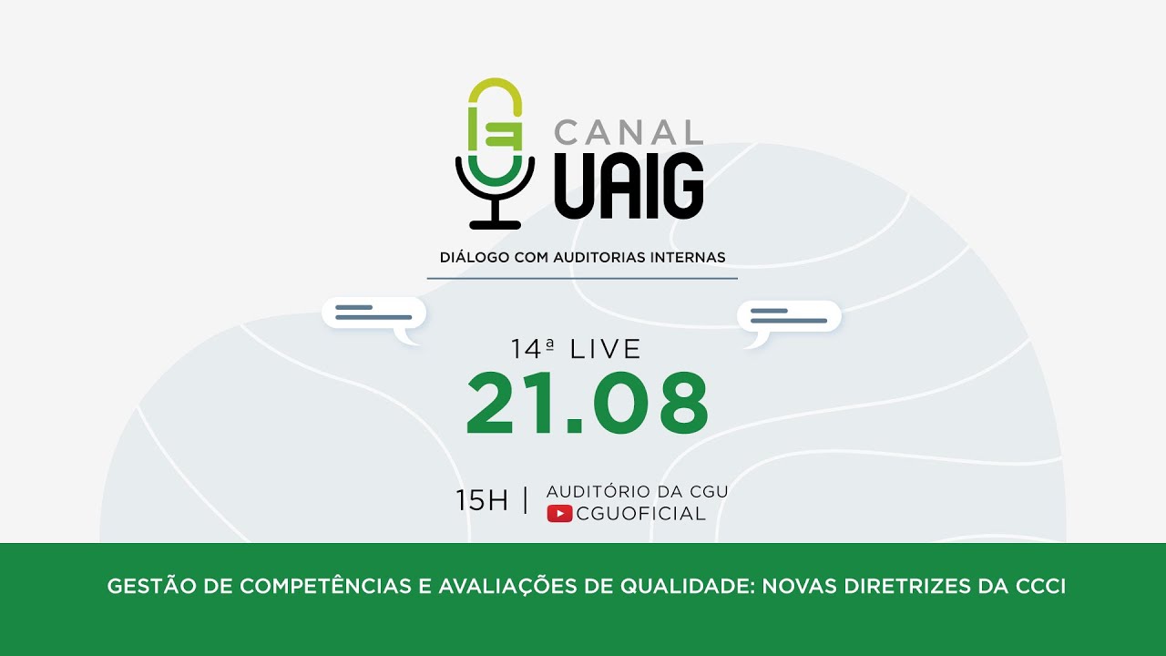 CANAL UAIG – 14ª live: Gestão de competências e avaliações de qualidade: novas diretrizes da CCCI