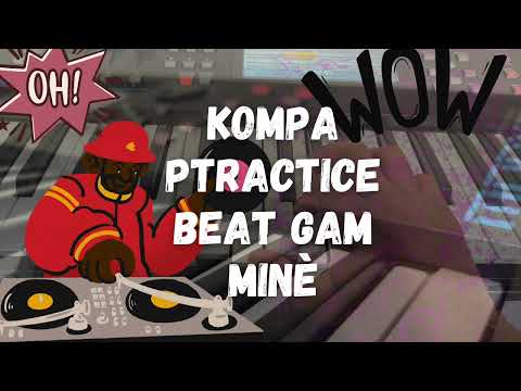 Kompa Practice Beat Gam Minè (85 bpm) - Kompa Instrumental pou Pratike