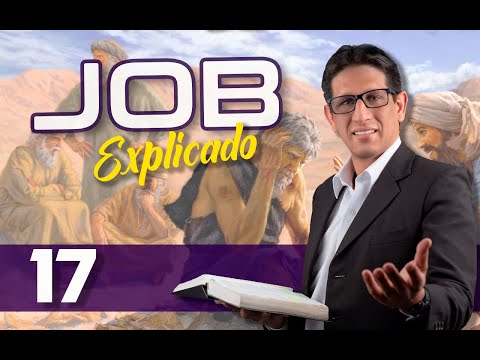✅ JOB 17 - EXPLAINED 🔥 | Revived by His Word || APRIL 11, 2023
