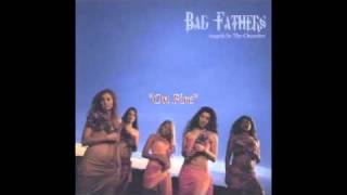 Bad Fathers - On Fire
