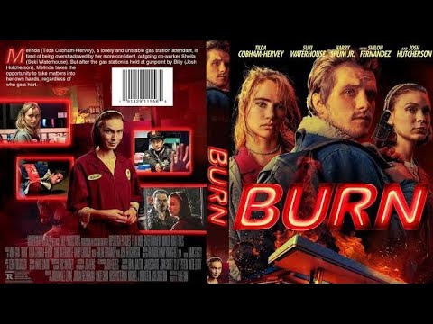 Burn (2019) | Full Movie | 1080 pixels | MovïeGenïx |