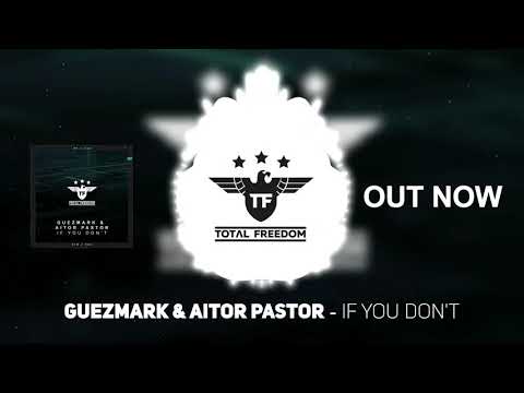 Guezmark & Aitor Pastor - If You Don't (Radio Edit)
