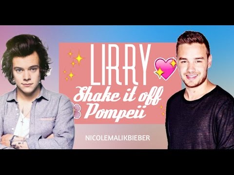 Lirry - Shake it off / Pompeii [Liam+Harry]