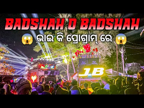 Dj JB Professional Play BADSHAH O BADSHAH Hindi Remix Song Mindblowing Program | Odisha Dhun