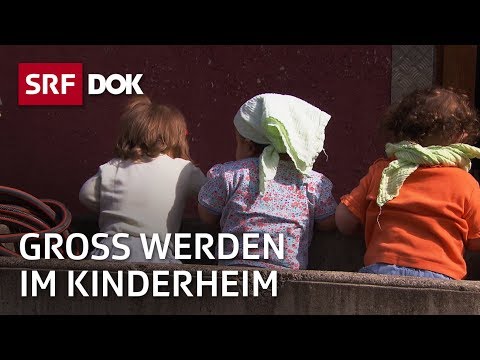 Im Kinderheim – Wenn Eltern nicht für ihre Kinder sorgen können | Reportage | SRF
