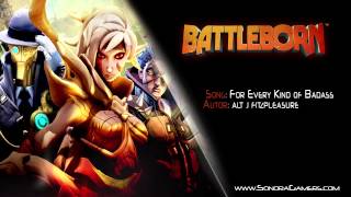 Battleborn | For every kind of badass (by Alt J. Fitzpleasure) | #E32015 Trailer Music