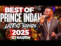 LATEST PRINCE INDAH OHANGLA MIX 2025 Best Songs