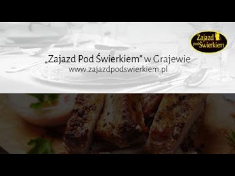 Organizacja imprez okolicznościowych Grajewo Zajazd Pod Świerkiem