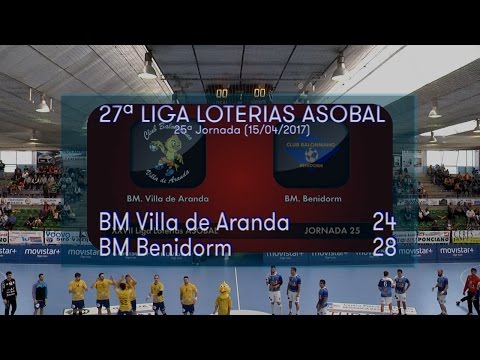 LIGA LOTERIAS ASOBAL J25 BM Villa de Aranda - BM Benidorm 24 - 28