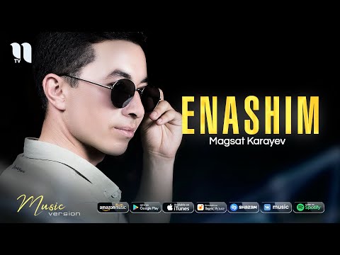 Magsat Karayev - Eneshim (Music Version)