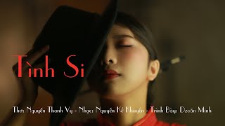 Tình Si Music Video