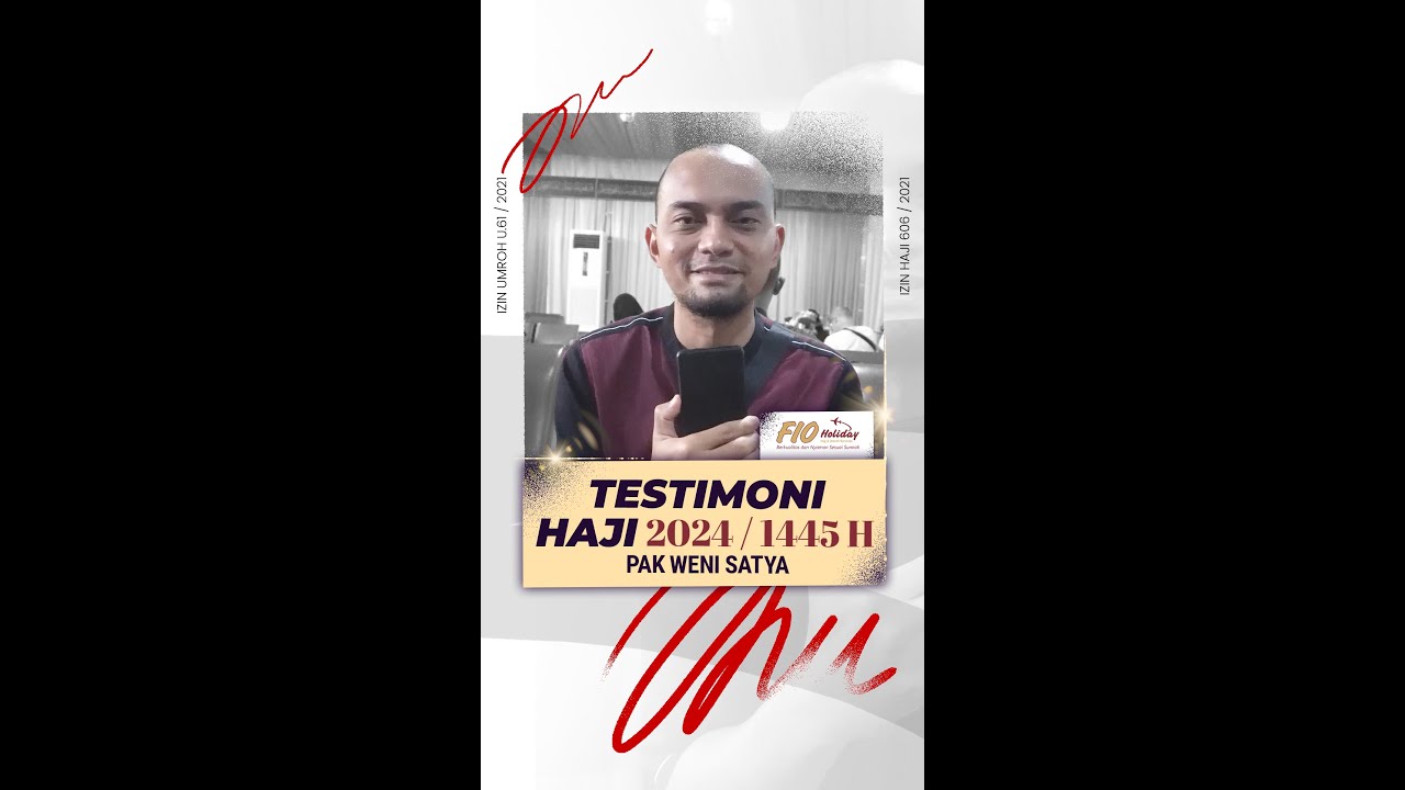 💬 TESTIMONI JAMAAH, ✈️ HAJI FIO HOLIDAY