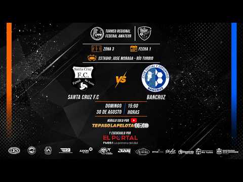 SANTA CRUZ F.C vs BANCRUZ - Torneo Federal Regional Amateur - Estadio José Moraga (Río Turbio, S.C)