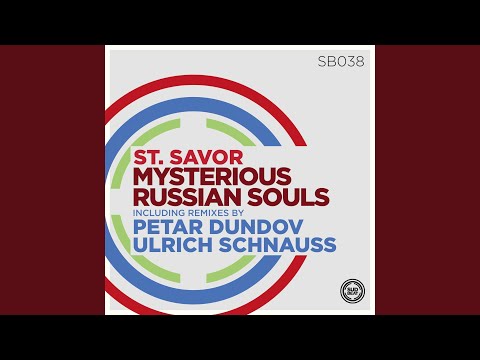 Mysterious Russian Souls Petar Dundov Remix