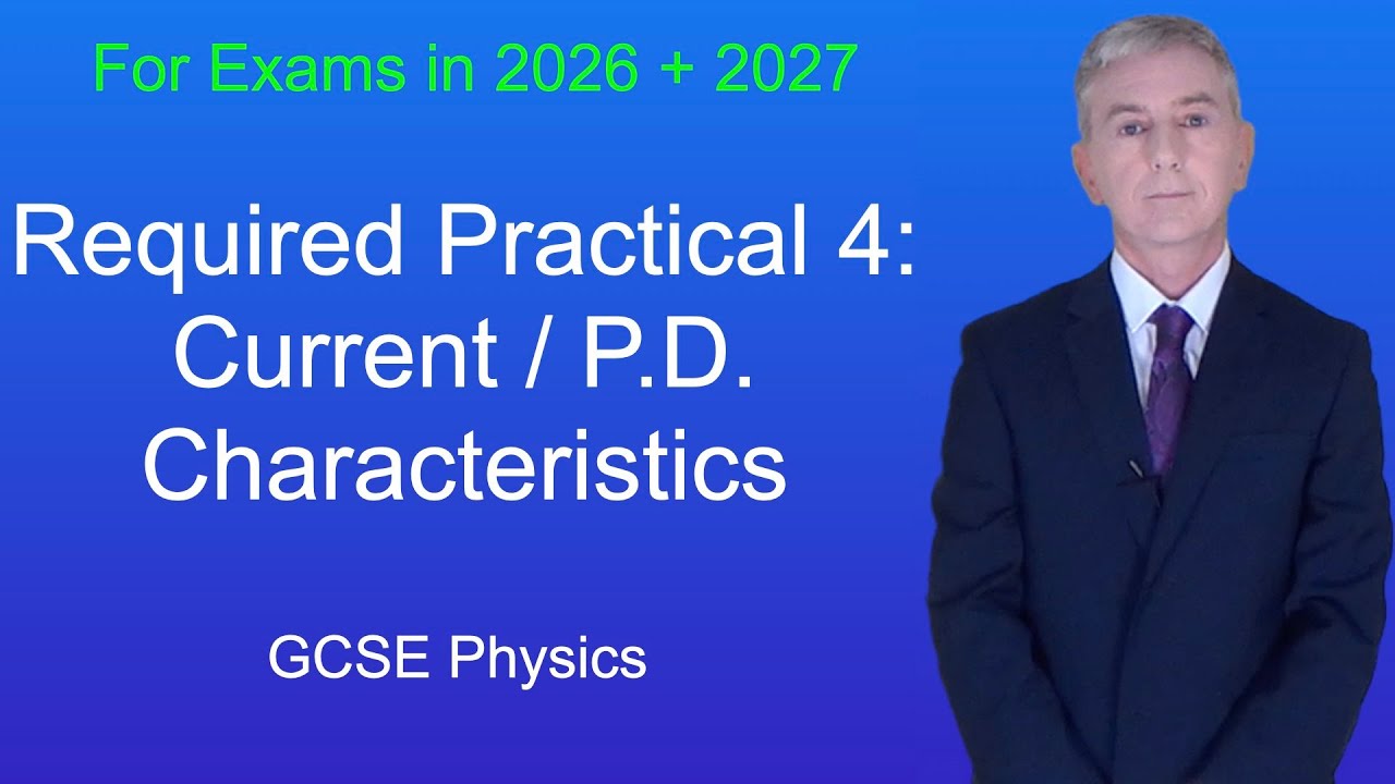 GCSE Physics Revision "Required Practical 4: Current / PD Characteristics"
