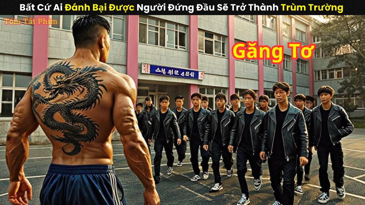 [Review Phim] Bất Cứ Ai Đánh Bại Được Người Đứng Đầu Sẽ Trở Thành Trùm Trường