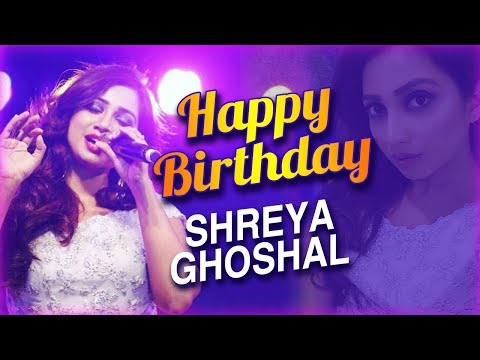 Happy Birthday  Shreya Goshal | Unseen Images Of Indian Singer Shreya Goshal
