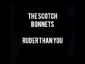 Ruder Than You - The Scotch Bonnets