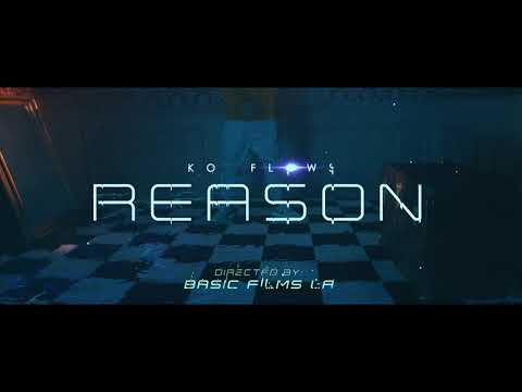 Koflows - Reason (Official Music Video)