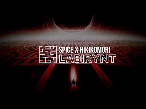 SPICE01 x HIKIKOMORI - LABIRYNT