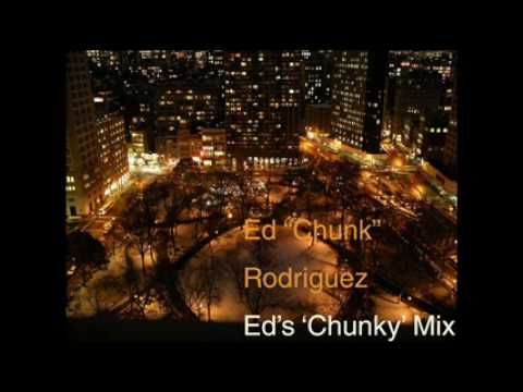 Ed "Chunk" Rodriguez - More Love (Ed's 'Chunky' Mix)