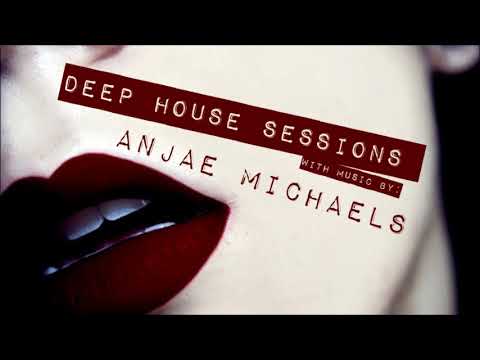 Deep House Sessions Pres. Anjae Michaels - Emotional Palette