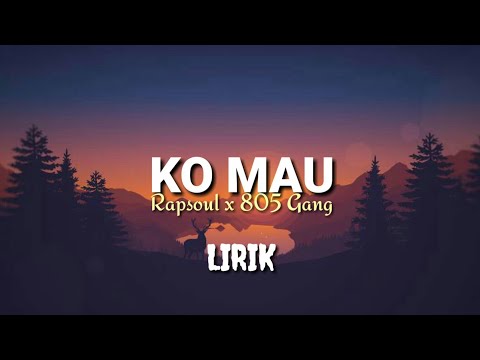 RAPSOUL x 805 GANG - Ko Mau (Official Lirik)