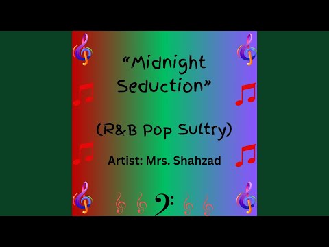 Midnight Seduction (R & B Pop Sultry)