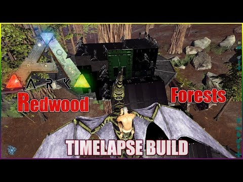 Ark Survival Evolved - Tree Platform  Redwood Forests Base Build Time Lapse (Part 1)