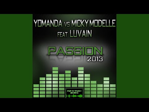 Passion 2013 [Yomanda vs. Micky Modelle]