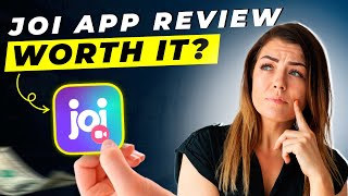 Joi App Review 2025 | Pros and Cons – Honest & Unbiased