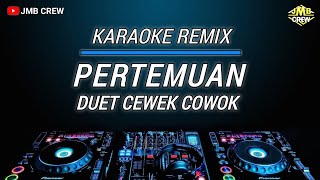 Download lagu Karaoke Pertemuan - Rhoma Irama Ft. Noer HalimahVersi Dj Remix Karaoke Duet mp3