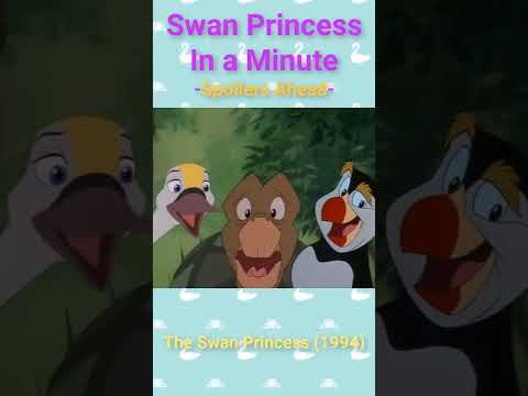 Swan Princess In A Minute | The Swan Princess