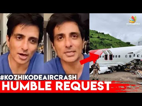 🙏 Please come out : Sonu Sood Emotional Speech | Kozhikode Air Crash | Latest Malayalam News