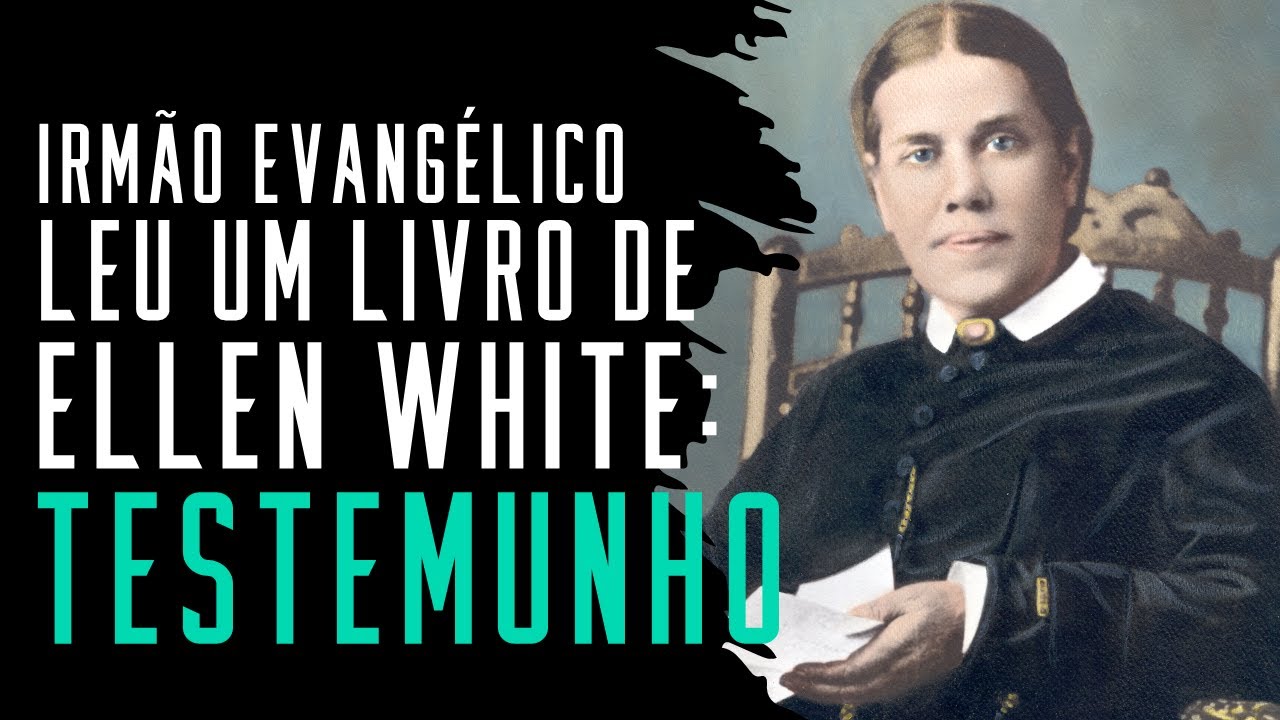 Fala sério, pastor: Irmão evangélico foi ler Ellen White e olha o que aconteceu... Testemunho forte.