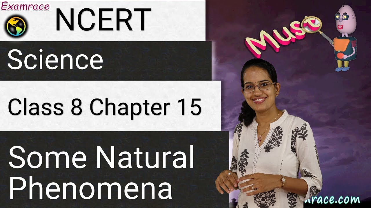 NCERT Class 8 Science Chapter 15: Some Natural Phenomena | English | CBSE (NSO/NSTSE)