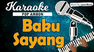 Download lagu Karaoke BAKU SAYANG - Dolvi Sapulette & Ryan mp3