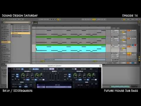 Sound Design Saturday 16 - Future House Sub Bass (Heldens, Pep & Rash, etc.)