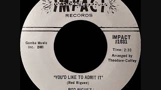 Rod Riguez - You'd Like to Admit It