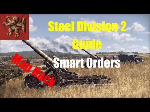 Steel Division 2 Guide | Smart Orders | Map Hack