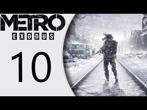 Metro Exodus playthrough pt10 - Bugs in the Dark/Some Open World Fun