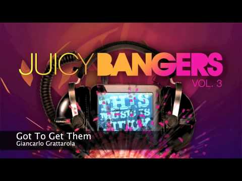 Giancarlo Grattarola - Got To Get Them [ Juicy Banger ] [ Original Mix ][2010]
