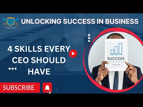 , title : '4   SKILLS EVERY CEO SHOULD HAVE//Unlocking Success in Business'