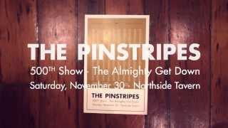 The Pinstripes 500th Show
