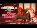 The Phoogdi Dance Teaser Sajid Nadiadwala Tarun Mansukhani Housefull 5 6th June