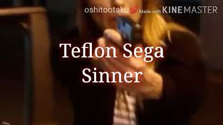 Teflon Sega - Sinner (Letra Al Español)