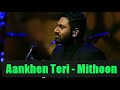 Aankhen Teri Unplugged