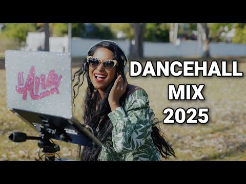 Dancehall Mix 2025 - DJ Ana - Malie Donn, Moliy, Shenseea, Skillibeng, Valiant, Vybz Kartel, Ayetian